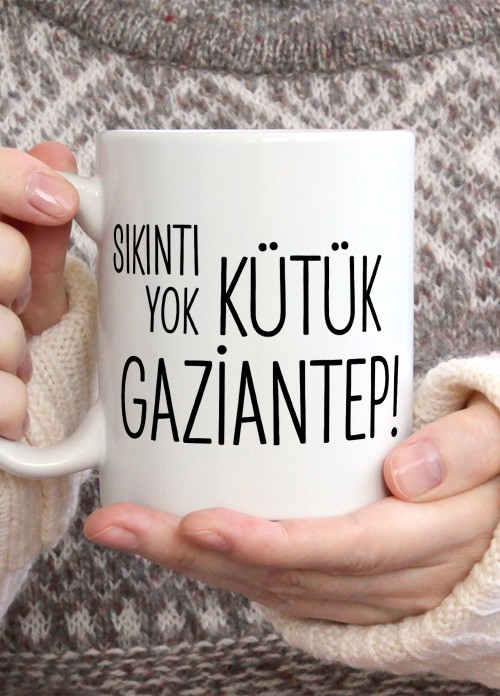 Sıkıntı Yok Kütük Gaziantep Temalı Porselen Kupa Bardak,Mizah,Hediyelik,Kişiselleştirilebir