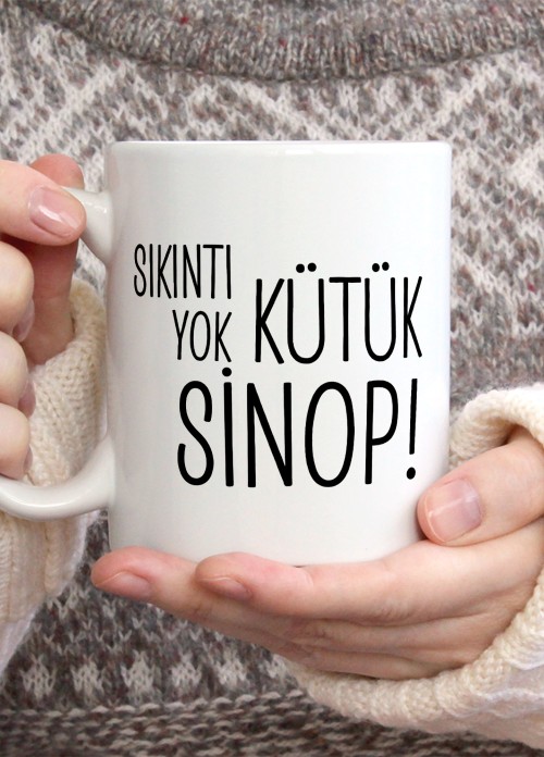 Sıkıntı Yok Kütük Sinop Temalı Porselen Kupa Bardak,Mizah,Hediyelik,Kişiselleştirilebir