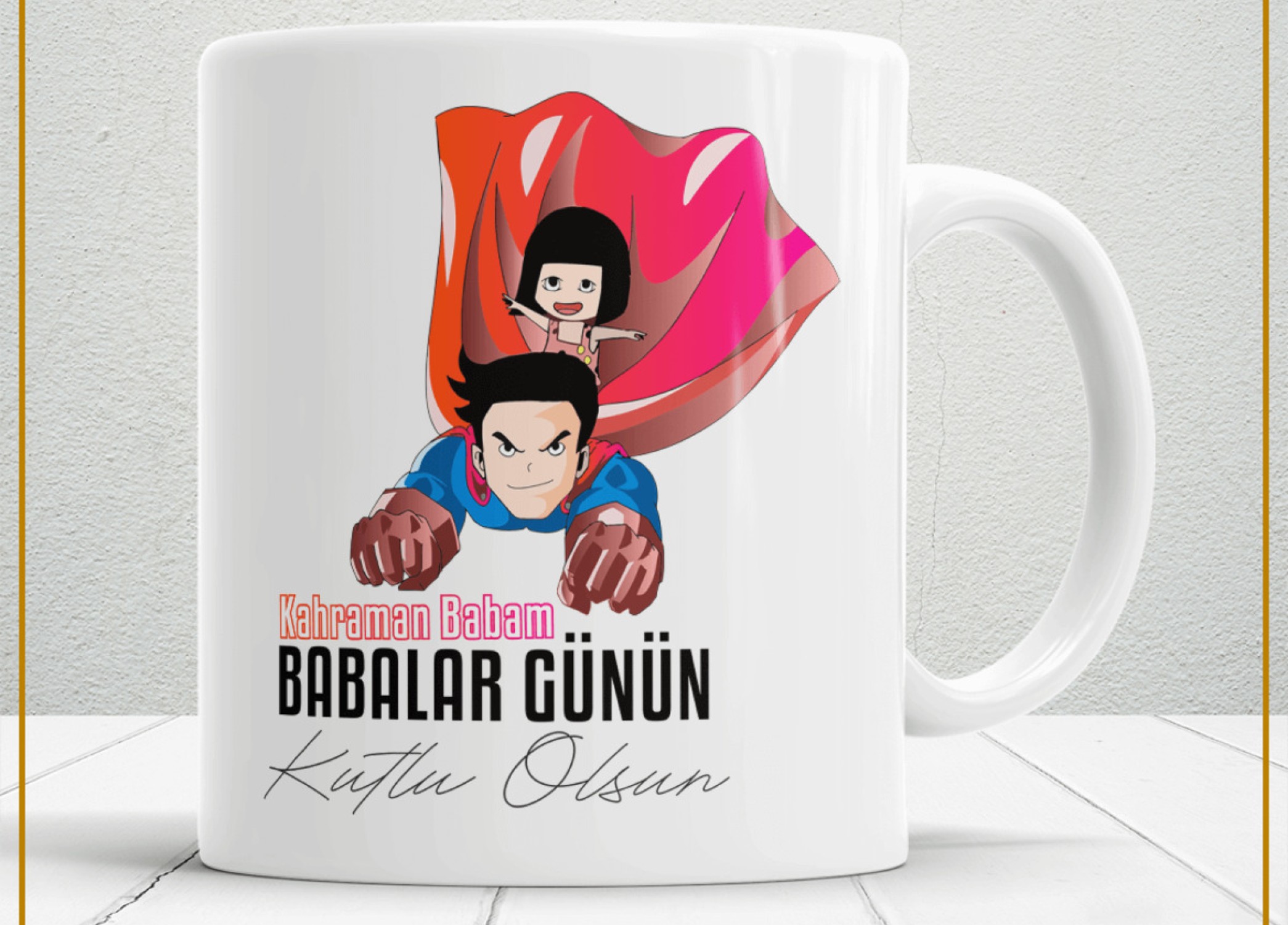 BABALAR GÜNÜ TEMALI İSİMLİ KİŞİYE ÖZEL SERAMİK KUPA BARDAK