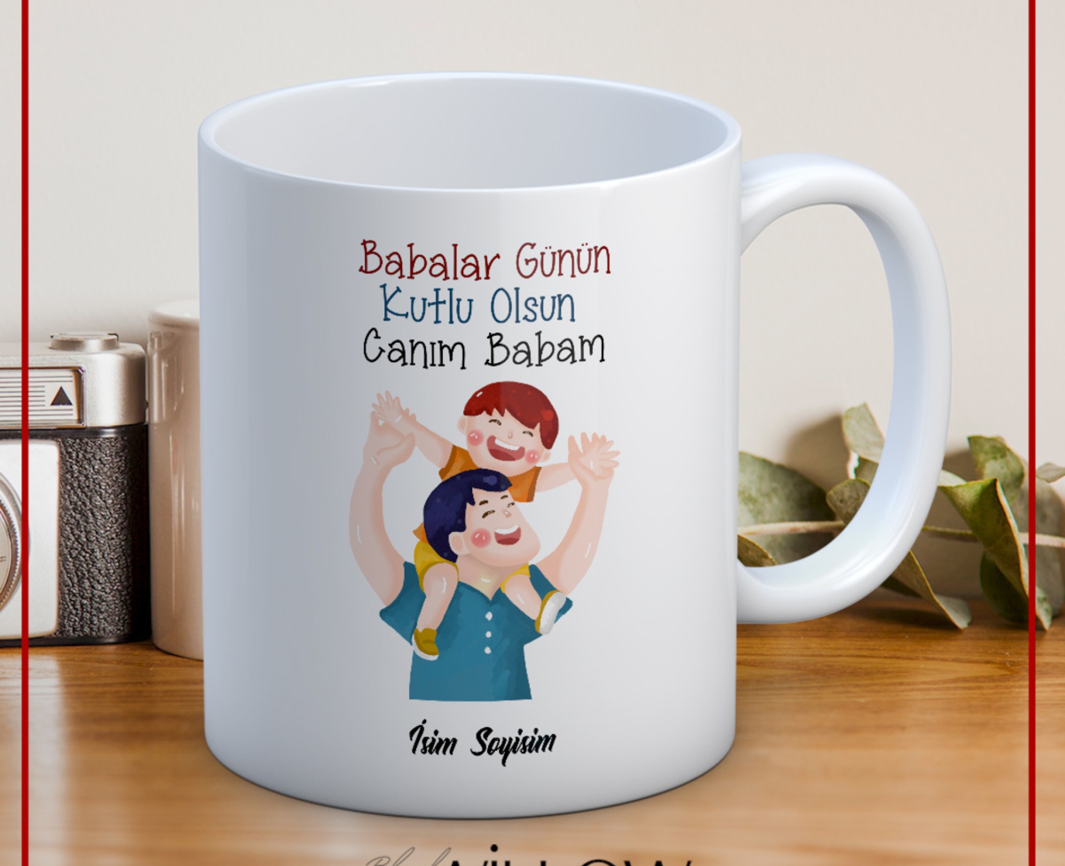 BABALAR GÜNÜ TEMALI İSİMLİ KİŞİYE ÖZEL SERAMİK KUPA BARDAK-10