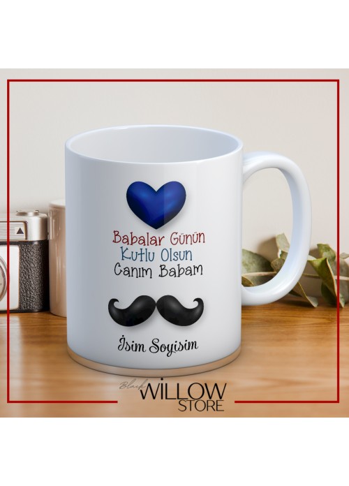 BABALAR GÜNÜ TEMALI İSİMLİ KİŞİYE ÖZEL SERAMİK KUPA BARDAK-79