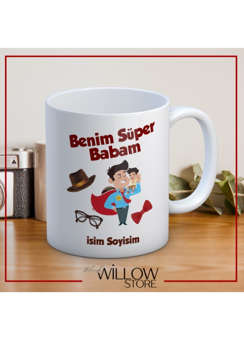 BABALAR GÜNÜ TEMALI İSİMLİ KİŞİYE ÖZEL SERAMİK KUPA BARDAK-37
