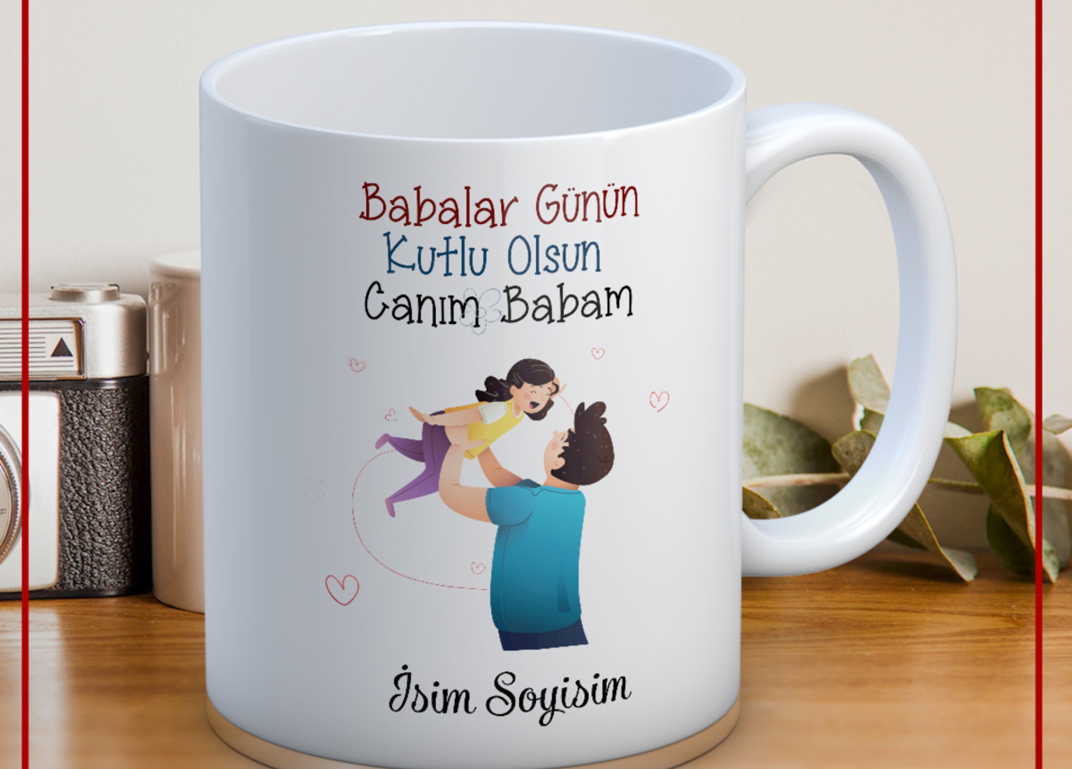 BABALAR GÜNÜ TEMALI İSİMLİ KİŞİYE ÖZEL SERAMİK KUPA BARDAK-58