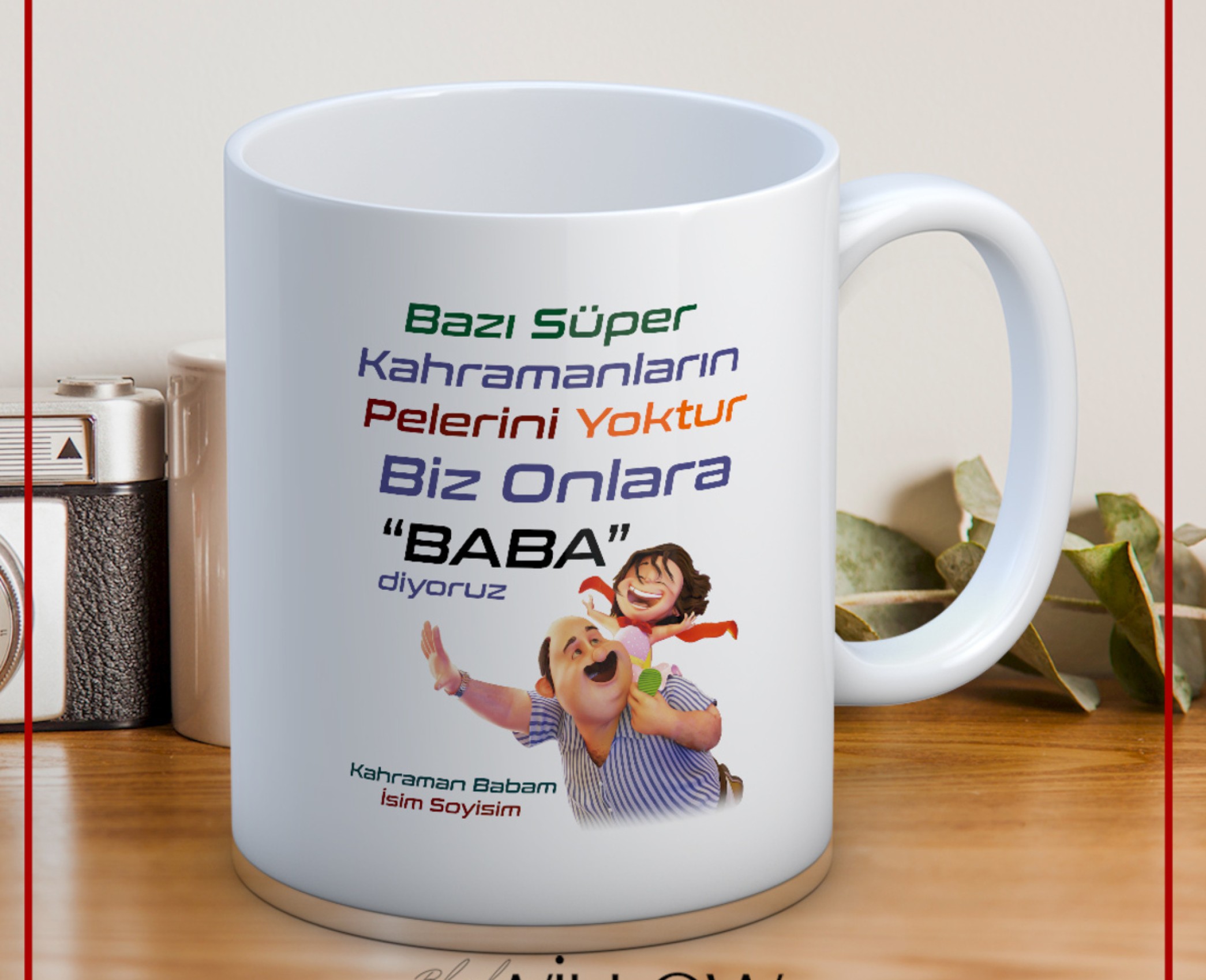 BABALAR GÜNÜ TEMALI İSİMLİ KİŞİYE ÖZEL SERAMİK KUPA BARDAK-45