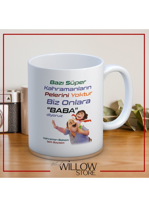BABALAR GÜNÜ TEMALI İSİMLİ KİŞİYE ÖZEL SERAMİK KUPA BARDAK-45