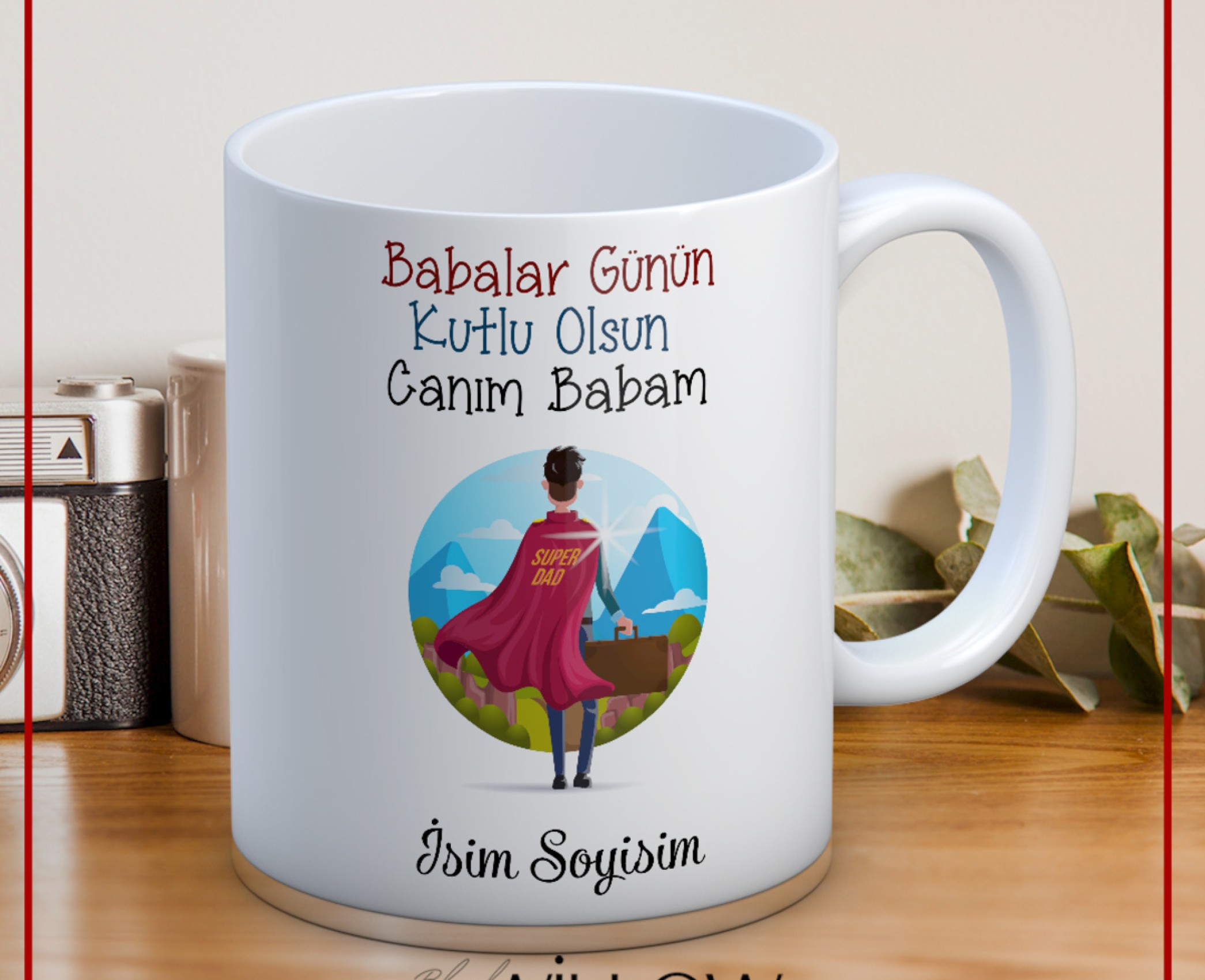 BABALAR GÜNÜ TEMALI İSİMLİ KİŞİYE ÖZEL SERAMİK KUPA BARDAK-61