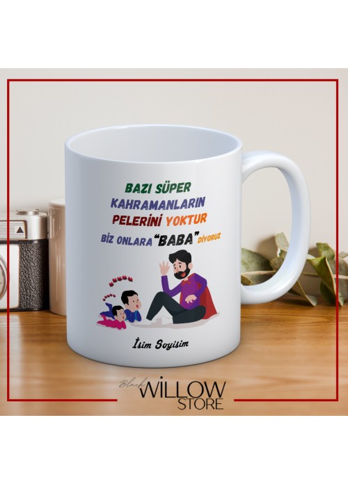 BABALAR GÜNÜ TEMALI İSİMLİ KİŞİYE ÖZEL SERAMİK KUPA BARDAK-19