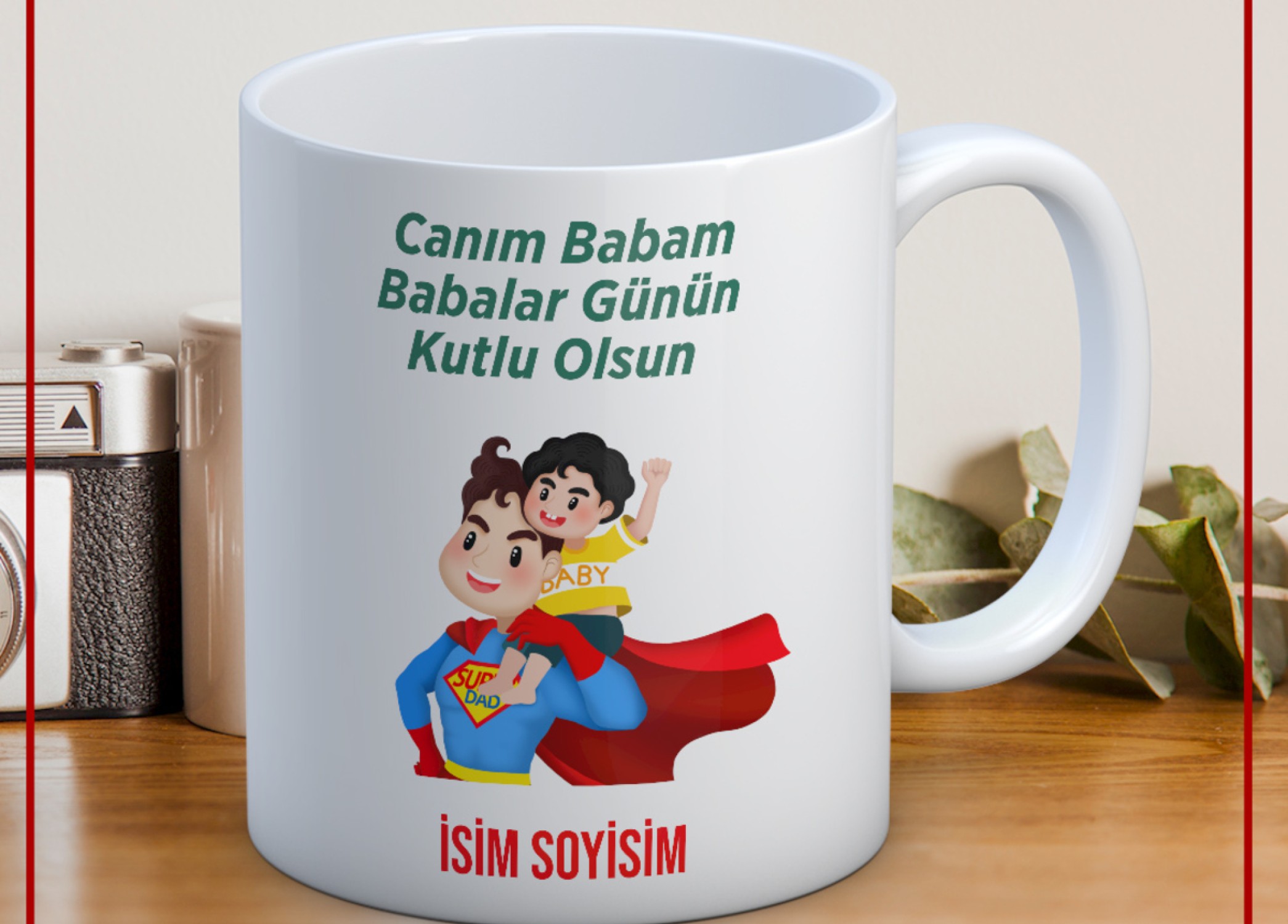 BABALAR GÜNÜ TEMALI İSİMLİ KİŞİYE ÖZEL SERAMİK KUPA BARDAK-21