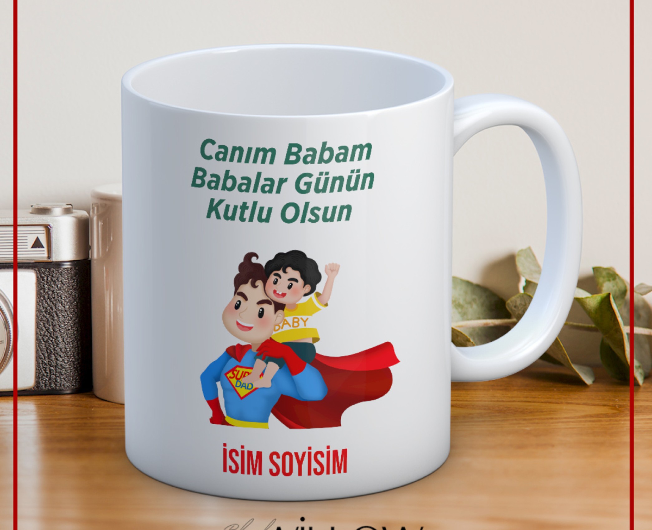 BABALAR GÜNÜ TEMALI İSİMLİ KİŞİYE ÖZEL SERAMİK KUPA BARDAK-21