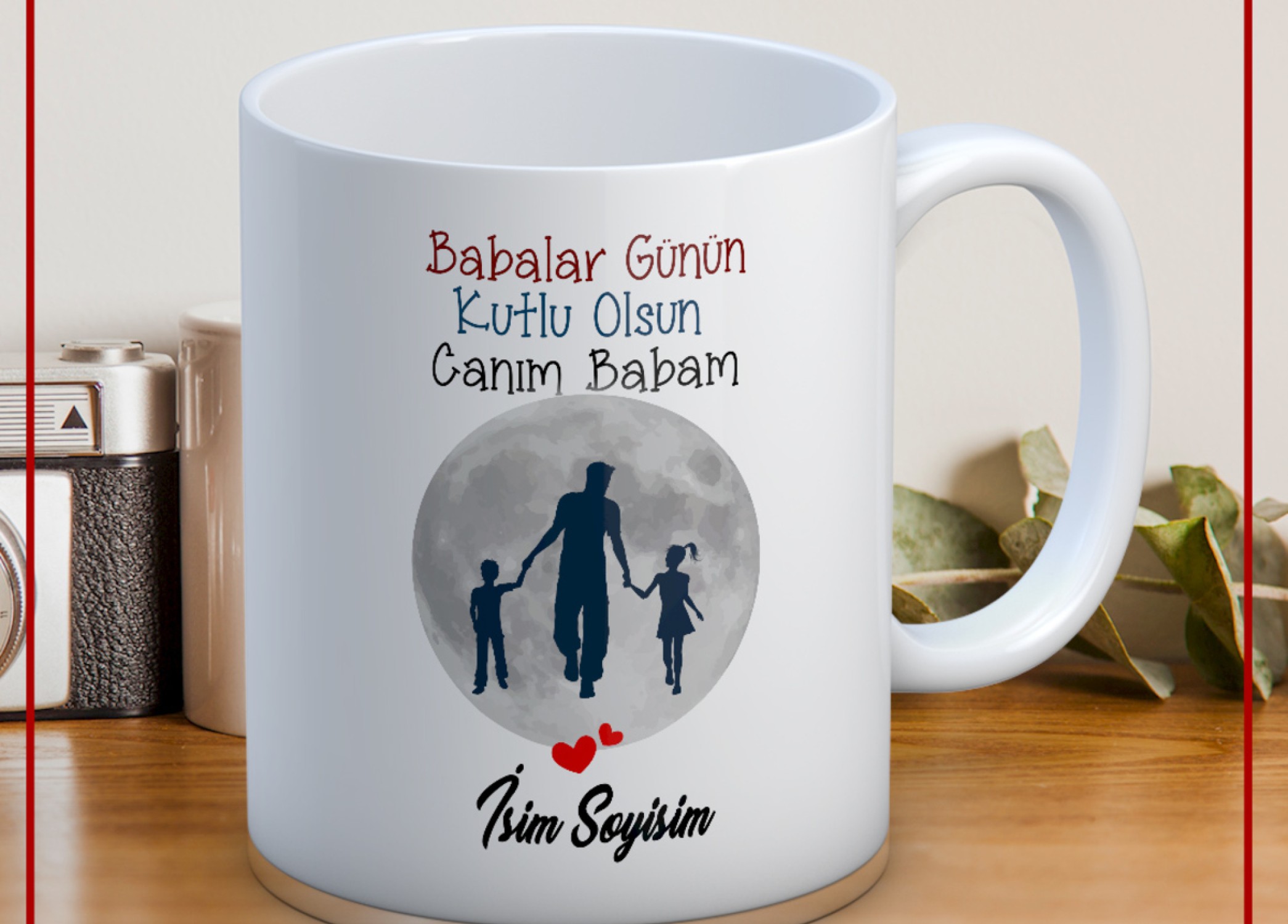 BABALAR GÜNÜ TEMALI İSİMLİ KİŞİYE ÖZEL SERAMİK KUPA BARDAK-54