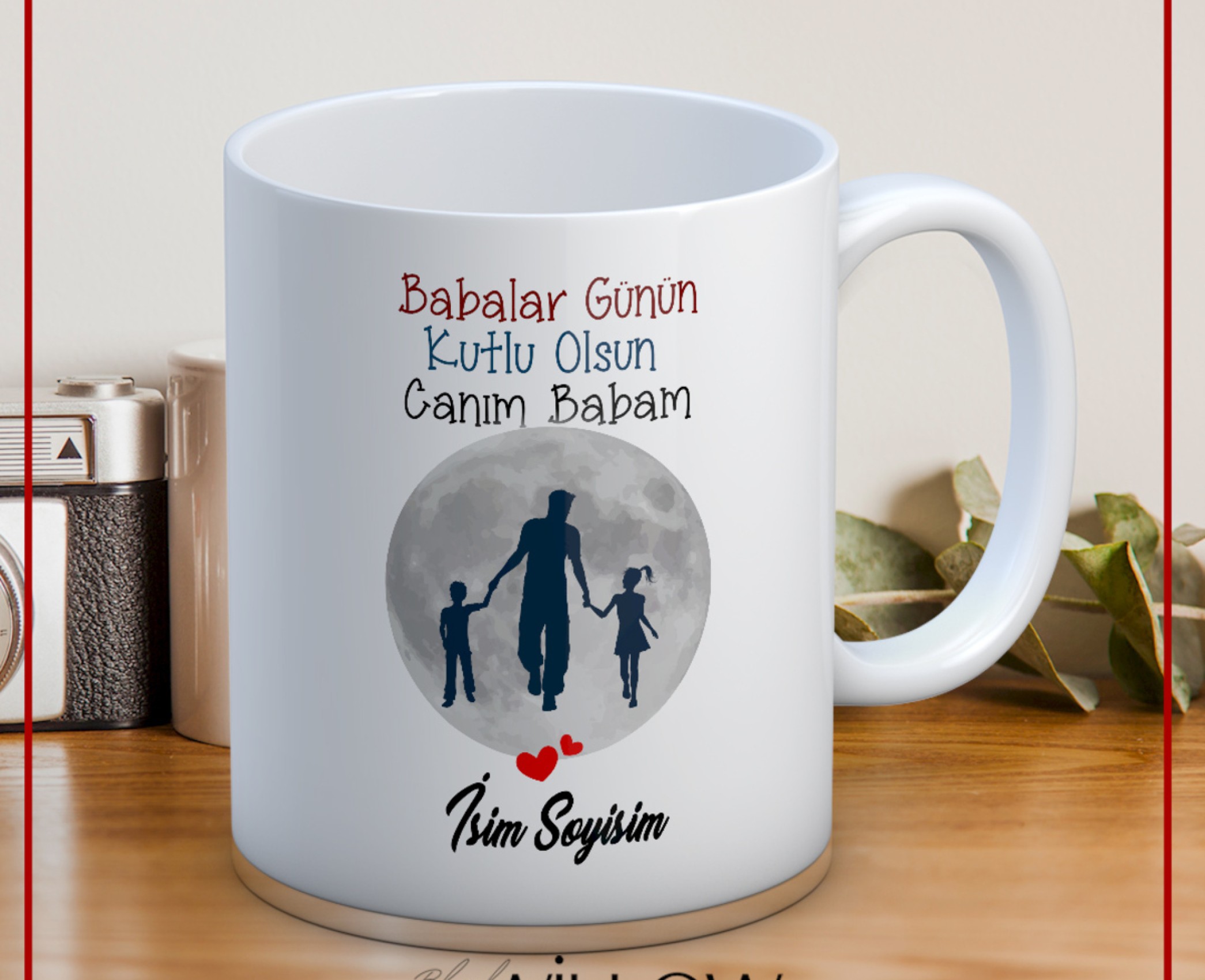 BABALAR GÜNÜ TEMALI İSİMLİ KİŞİYE ÖZEL SERAMİK KUPA BARDAK-54