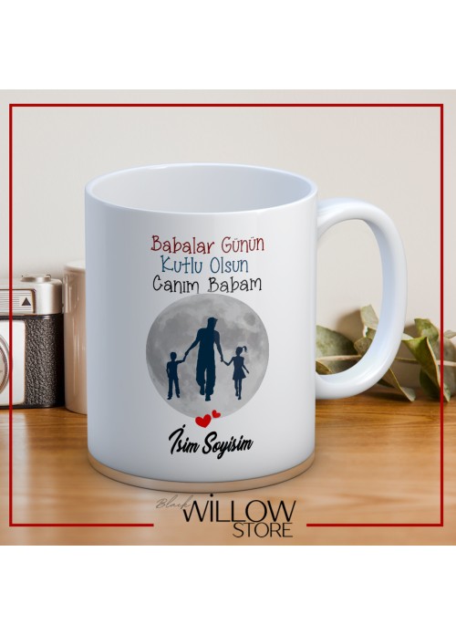 BABALAR GÜNÜ TEMALI İSİMLİ KİŞİYE ÖZEL SERAMİK KUPA BARDAK-54