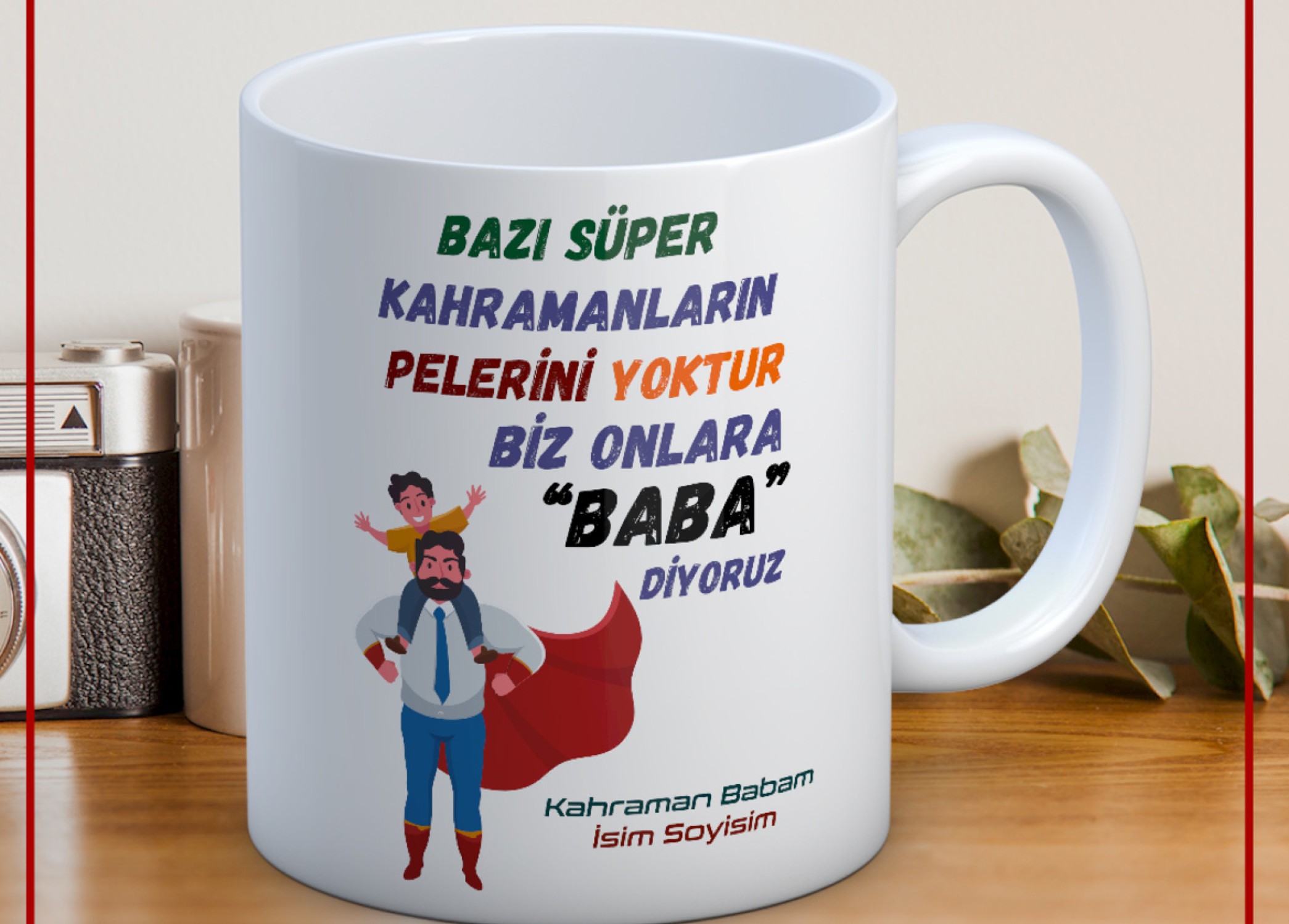 BABALAR GÜNÜ TEMALI İSİMLİ KİŞİYE ÖZEL SERAMİK KUPA BARDAK-31