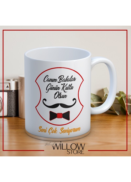 BABALAR GÜNÜ TEMALI İSİMLİ KİŞİYE ÖZEL SERAMİK KUPA BARDAK-76