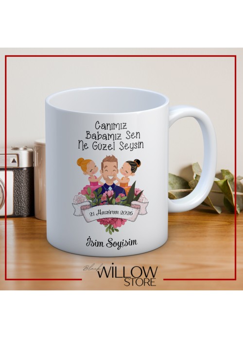 BABALAR GÜNÜ TEMALI İSİMLİ KİŞİYE ÖZEL SERAMİK KUPA BARDAK-15