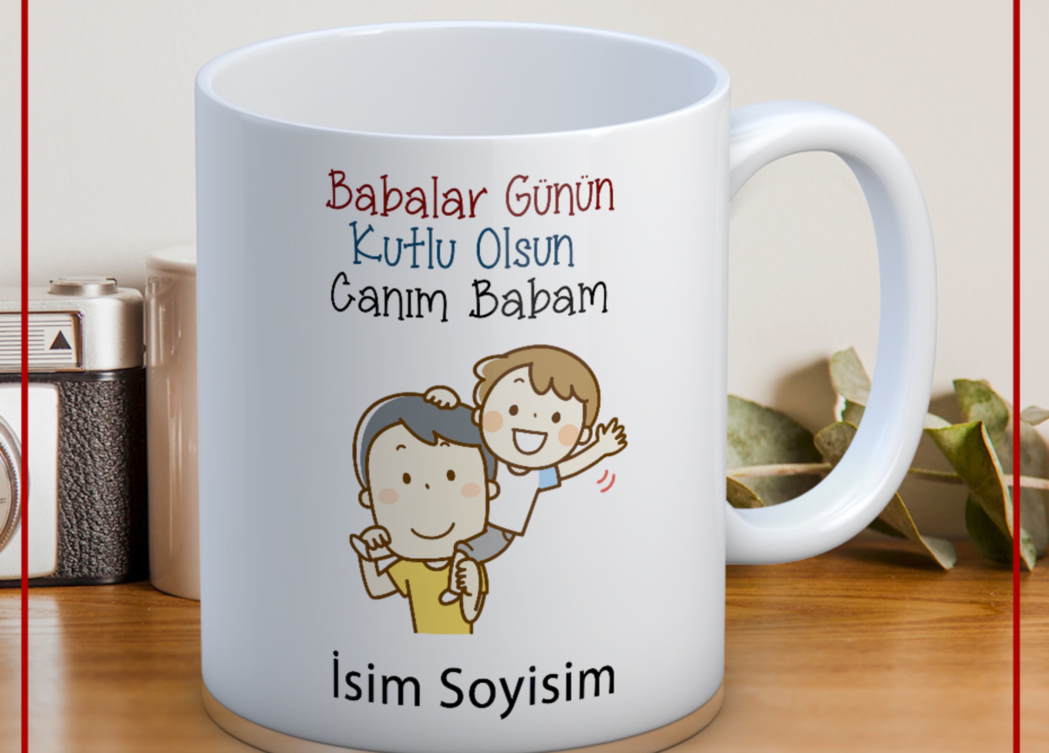 BABALAR GÜNÜ TEMALI İSİMLİ KİŞİYE ÖZEL SERAMİK KUPA BARDAK-67