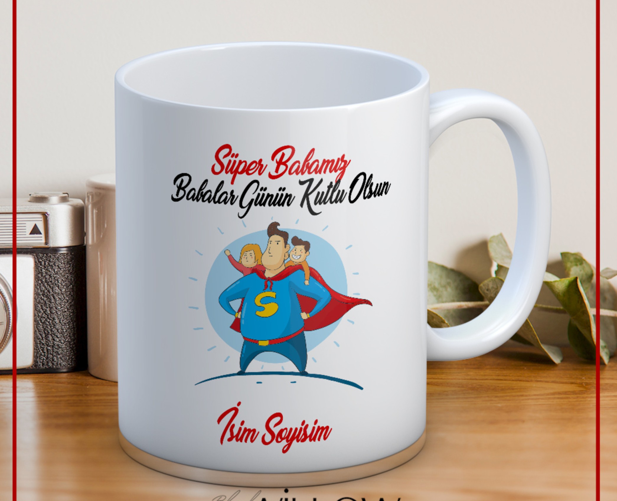 BABALAR GÜNÜ TEMALI İSİMLİ KİŞİYE ÖZEL SERAMİK KUPA BARDAK-56