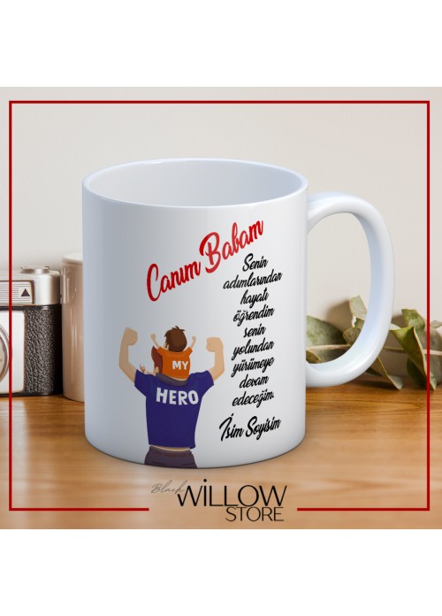 BABALAR GÜNÜ TEMALI İSİMLİ KİŞİYE ÖZEL SERAMİK KUPA BARDAK-23