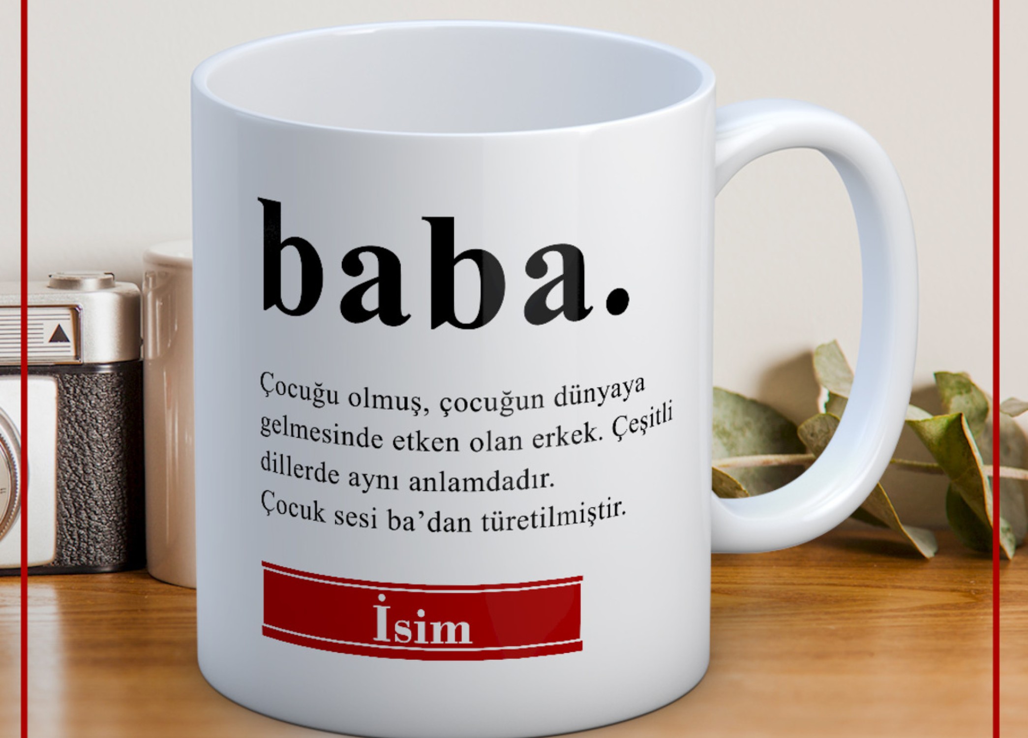BABALAR GÜNÜ TEMALI İSİMLİ KİŞİYE ÖZEL SERAMİK KUPA BARDAK-13