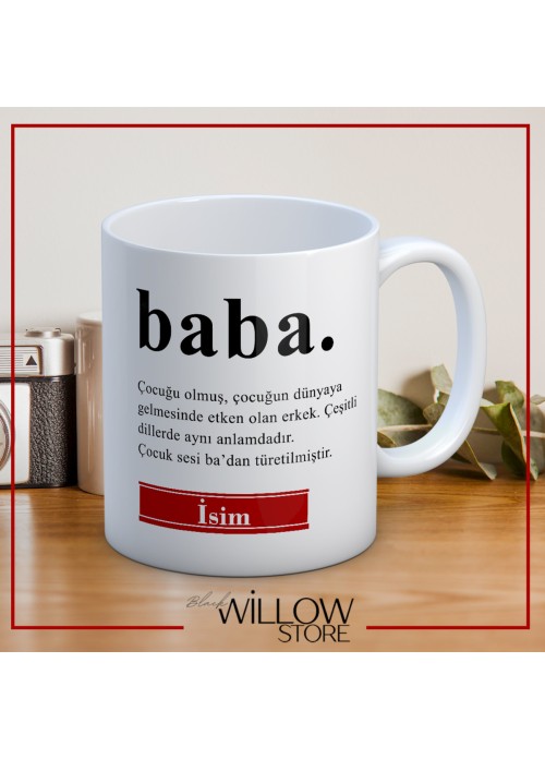 BABALAR GÜNÜ TEMALI İSİMLİ KİŞİYE ÖZEL SERAMİK KUPA BARDAK-13